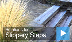 Video: Solutions for Slippery Steps Video: Solutions for Slippery Steps